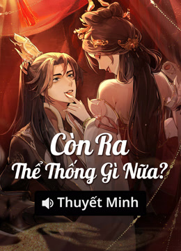 Còn Ra Thể Thống Gì Nữa ?