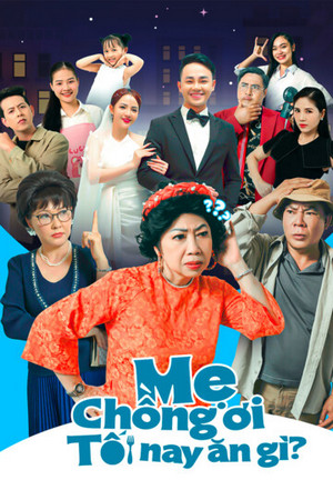Mẹ Chồng Ơi Tối Nay Ăn Gì