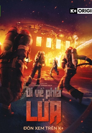 Đi Về Phía Lửa