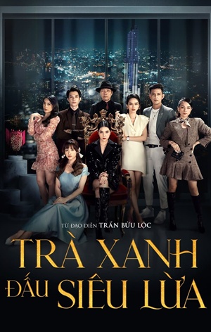 Trà Xanh Đấu Siêu Lừa